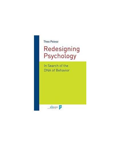 Rethinking psychology. in search of the DNA of behavior, Theo Poiesz, Paperback