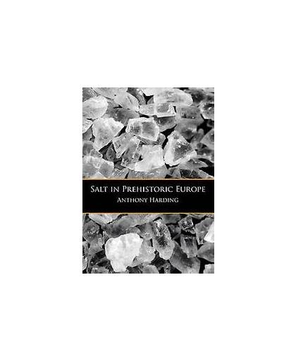 Salt in prehistoric Europe. Harding, Anthony, Paperback