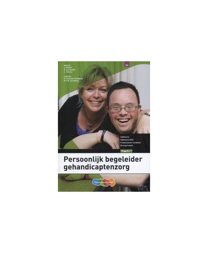 Persoonlijk begeleider gehandicaptenzorg: niveau 4. Traject Welzijn, John Bakker, Paperback