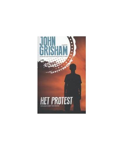 Het protest. Theo Boone-serie, John Grisham, Paperback