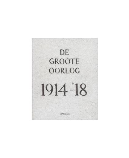 De groote oorlog 1914-'18. fotocollectie In Flanders Fields Museum, Piet Chielens, Hardcover