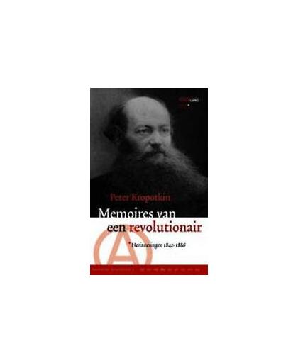 Memoires van een revolutionair. memoires 1842-1886, Peter Kropotkin, Hardcover