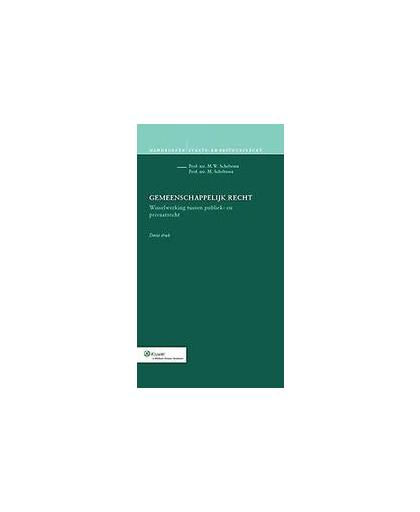 Gemeenschappelijk recht. wisselwerking tussen publiek- en privaatrecht, Scheltema, M., Hardcover