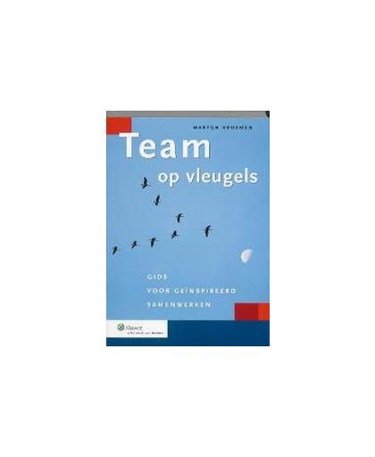 Team op vleugels. gids voor geiinspireerd samenwerken, Vroemen, Martijn, Paperback