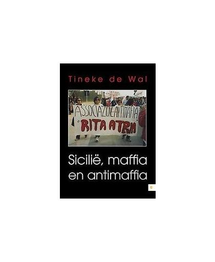 Sicilie, maffia en antimaffia. Tineke de Wal, Paperback