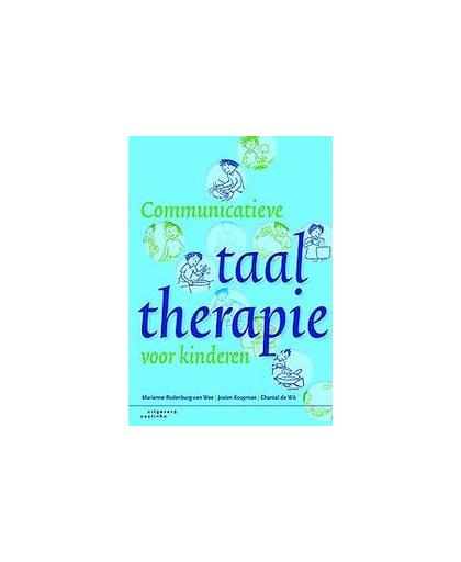 Communicatieve taaltherapie voor kinderen. Rodenburg-Van Wee, Marianne, Paperback
