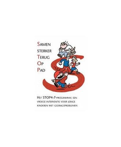 Samen sterker terug op pad STOP 4-7. een vroege interventie voor jonge kinderen met gedragsproblemen, Wim de Mey, Paperback