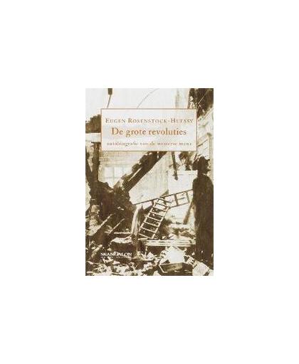 De grote revoluties. autobiografie van de westerse mens, Rosenstock-Huessy, E., Paperback