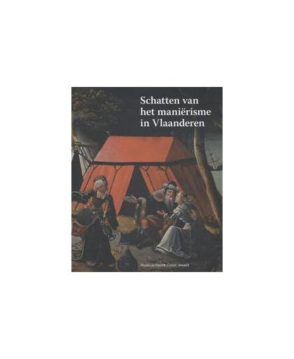 Schatten van het manierisme in Vlaanderen. Vezilier - Dussart, Sandrine, Paperback