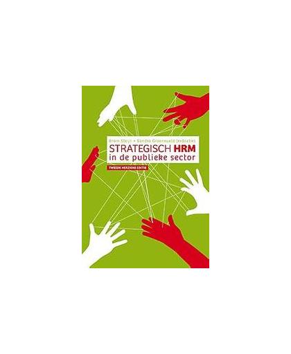 Strategisch HRM in de publieke sector. Steijn, Bram, Paperback