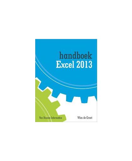 Handboek Excel 2013. Handboek, de Groot, Wim, Paperback