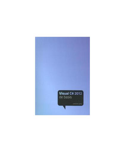 Visual C: 2012. de basis, Sander Gerz, Paperback