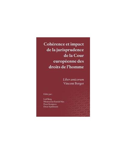 Coherence et impact. de la jurisprudence de la Cour europeenne des troits de l'homme, Vincent Berger, Paperback