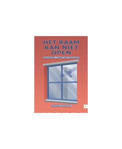 Het raam kan niet open. gevangen, maar niet gekooid, Gerard Elferink, Paperback