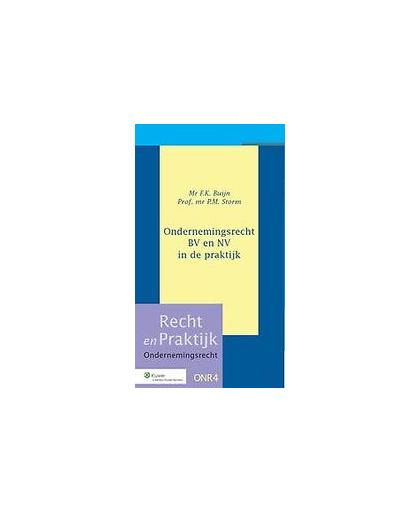 Ondernemingsrecht BV en NV in de praktijk. Recht en Praktijk - Ondernemingsrecht, F.K. Buijn, Hardcover