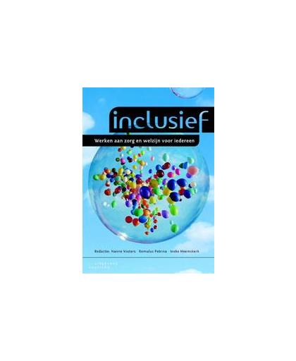 Inclusief. werken aan zorg en welzijn voor iedereen, Vosters, Nanne, Paperback