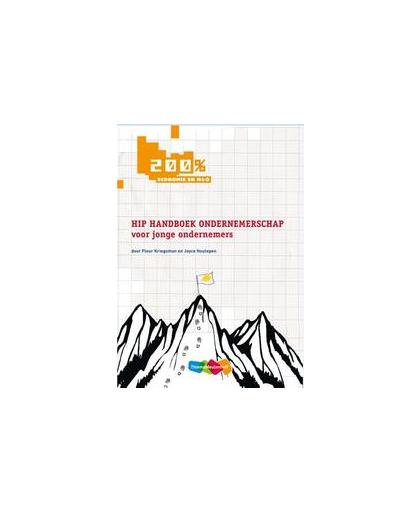 200 procent hip handboek ondernemerschap. voor jonge ondernemers, Kriegsman, Fleur, Paperback