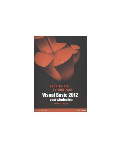 Visual Basic 2012 voor studenten. Parr, Mike, Paperback