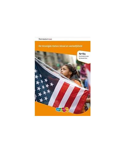 Feniks: VWO de Verenigde Staten: ideaal en werkelijkheid. Groot, Frans, Paperback