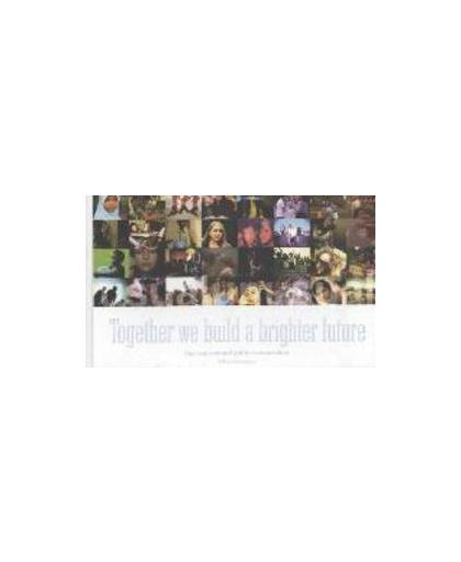 Together we build a brighter future. the inspirational guide to connection, Samhoud, Salem, Hardcover