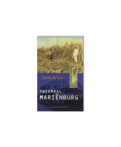 Tweemaal Marienburg. Surinaamse historische roman, MacLeod, C., Paperback
