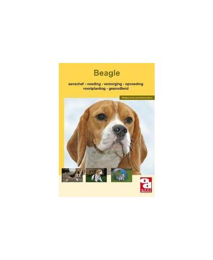 De Beagle. aanschaf, voeding, verzorging, opvoeding, voortplanting, gezondheid en nog veel meer, A. SchuurmanSchuurman, Paperback