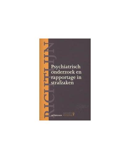 Richtlijn psychiatrisch onderzoek en rapportage in strafzaken. Nederlandse vereniging voor psychiatrie, Paperback