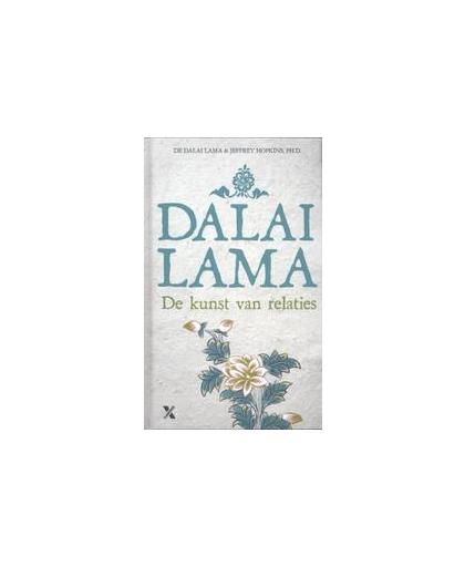 De kunst van relaties. een handboek voor het creëren van innerlijke vrede en een gelukkiger wereld, Dalai Lama, Hardcover