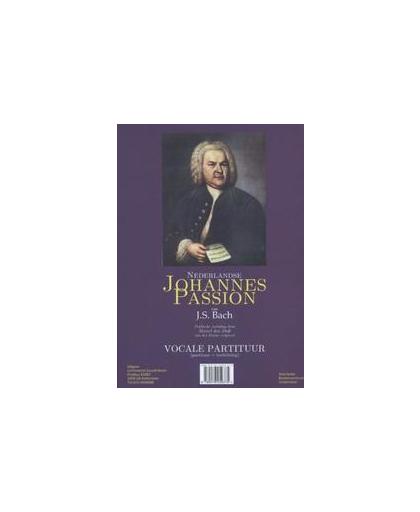 Nederlandse Johannes Passion van J.S. Bach. Paperback