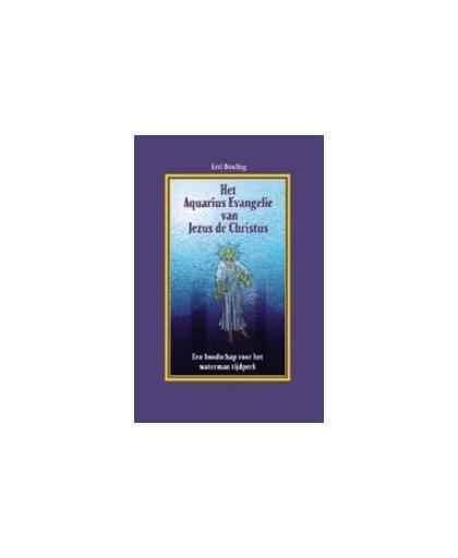 Het Aquarius evangelie van Jezus de Christus. Primo Levi, Paperback