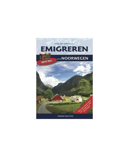 Emigreren naar Noorwegen. gids voor potentiele emigranten, Van Dorp, Eric Jan, Paperback