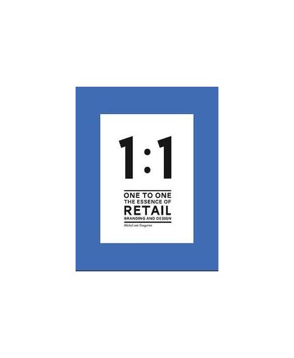 One to one. the essence of retail branding and design, Tongeren, Michel van, Hardcover
