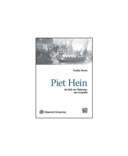 Piet Hein. de held van Matanzas, Graddy Boven, Paperback
