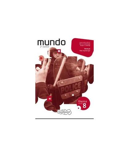 Mundo Hoe vrij ben jij vmbo kgt leerjaar 2 Themaschrift 8. mens en maatschappij, Paperback