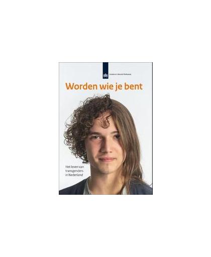 Worden wie je bent. het leven van transgenders in Nederland, Saskia Keuzenkamp, Paperback