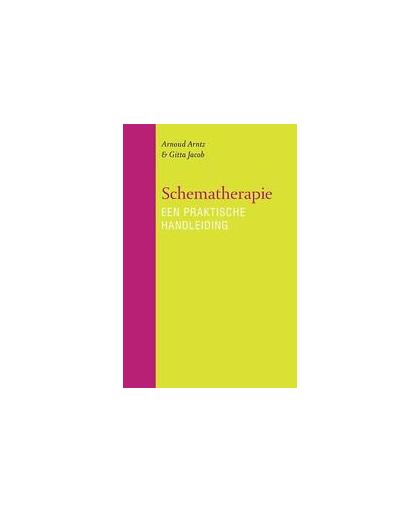 Schematherapie. een praktische handleiding, Jacob, Gitta, Paperback