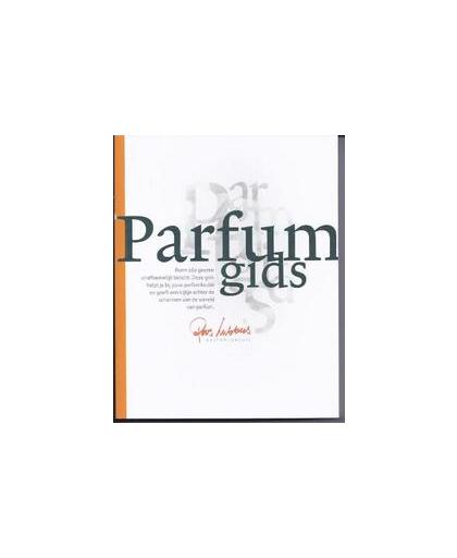Parfumgids. ruim 260 geuren onafhankelijk belicht, Van Ooijen, Brit, Paperback