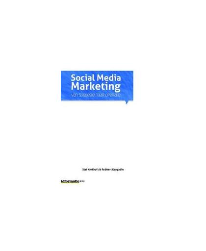 Social media marketing. van strategie naar operatie, Sjef Kerkhofs, Paperback