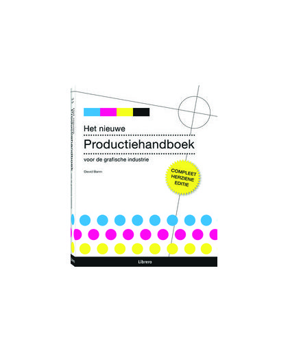 Het nieuwe produktiehandboek voor de grafische industrie. David Bann, Hardcover
