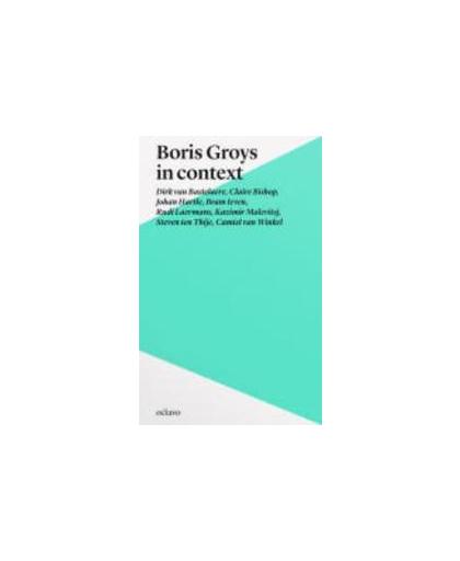 Boris Groys in context. Tekst & context, Van Winkel, Camiel, Paperback