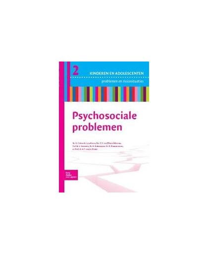 Psychosociale problemen. Reeks Kinderen en Adolescenten, Van Efferen-Wiersma, E.S., Paperback