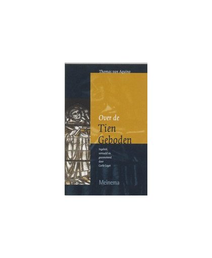 Over de Tien Geboden. Vertalingen van het Thomas Instituut te Utrecht, Thomas van Aquino, Paperback