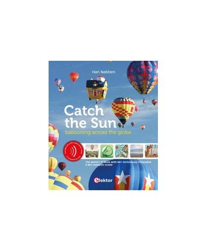 Catch the sun. ballooning across the globe, Nabben, Han, Hardcover