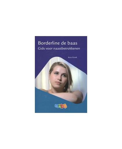 Borderline de baas. gids voor naastbetrokkenen, Krook, Koos, Paperback