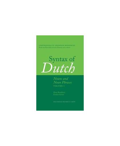 Syntax of Dutch: Nouns and noun phrases volume 1. Comprehensive Grammar Resources, Keizer, Evelien, Hardcover