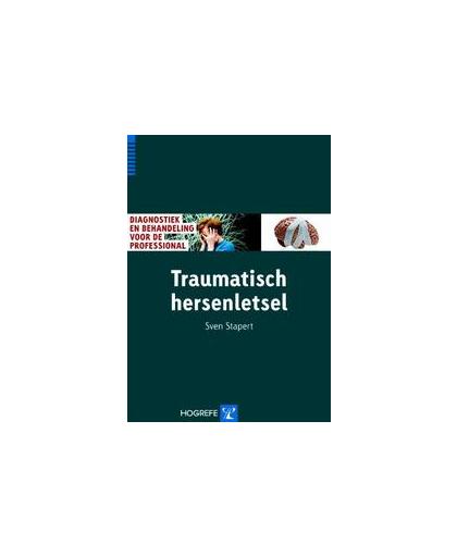 Traumatisch hersenletsel. diagnostiek en behandeling voor de professional, Sven Stapert, Paperback