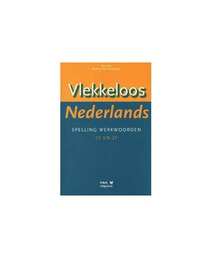 Vlekkeloos Nederlands: Spelling werkwoorden taalniveau 1F en 2F. Pak, Dick, Paperback