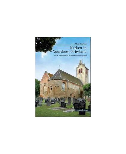 Kerken in Noordoost-Friesland. uit de romaanse en de romano-gotische tijd, Buursma, Albert, Hardcover
