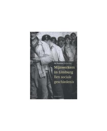 Mijnwerkers in Limburg. een sociale geschiedenis, Rutten, Willibrord, onb.uitv.