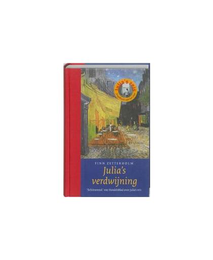 Julia's verdwijning. vervolg op Julia's reis, Zetterholm, Finn, Hardcover